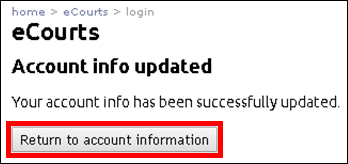 eCourt s- Account info updated - Return to account information.png