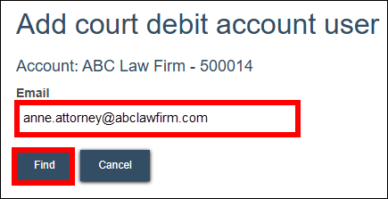 Court debit account - Manage account - Add account user - Find.png