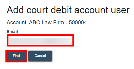 Court debit account - Manage account - Add account user - Find.png