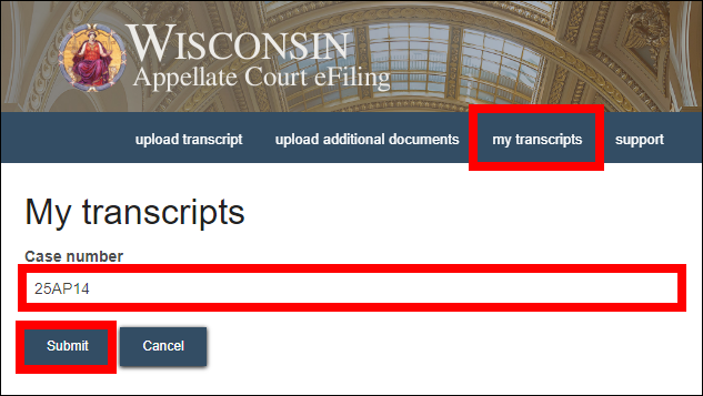 Wisconsin Appellate court eFiling My transcripts screen with attention called to My Transcripts link in top navigation, case number field and Submit button