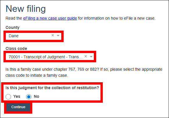 New filing screen with attention called to county and class code dropdown menus and Is this judgment for the collection of restitution? yes/no prompt plus Continue button