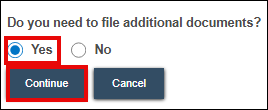 Do you need to file additional documents? yes/no prompt on Opt in screen and Continue button