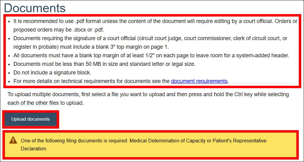 Documents screen with attention called to the file requirements list, the upload documents button, and the informational banner that a Medical Determination of Capacity or Patient's Representative Declaration document is required