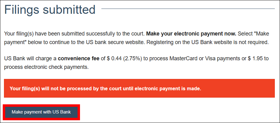 Filings submitted page with attention called to Make payment with US Bank button